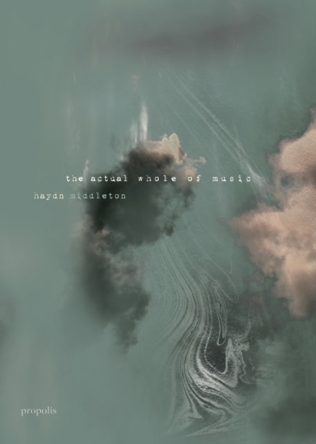 The Actual Whole of Music-9780992946098