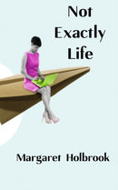 Not Exactly Life-9780992968564