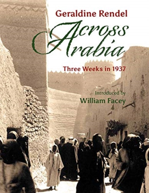 Across Arabia : Three Weeks in 1937-9780992980856
