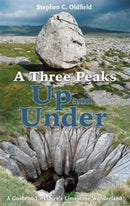 A Three Peaks Up and Under : A Guide to Yorkshire's Limestone Wonderland-9780992991791
