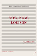 Now, Now, Louison-9780993009389