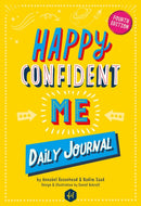 Happy Confident Me Journal : Gratitude and Growth Mindset Journal to boost children's happiness, self-esteem, positive thinking, mindfulness and resilience-9780993174391