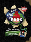 The Boy with His Head Stuck in a Book : A Digital Pop-Up Book-9780993195624