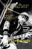 But after the gig...-9780993204463