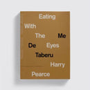 Eating With The Eyes-9780993231636