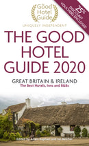 The Good Hotel Guide 2020 : Great Britain and Ireland-9780993248443