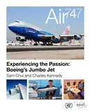 Air 747 : Experiencing the Passion: Boeing's Jumbo Jet.-9780993260490
