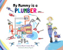 My Mummy is a Plumber-9780993276927