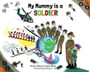 My Mummy is a Soldier-9780993276989