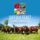 Suffolk Feast 2: One County, Twenty Chefs : Cookbook and Food Lovers' Guide-9780993360138