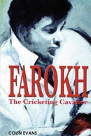 Farokh: The Cricketing Cavalier : The authorised biography of Farokh Engineer-9780993487231