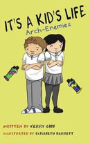 It's A Kid's Life Arch Enemies-9780993493713