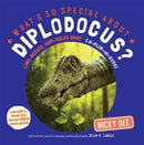 What's So Special About Diplodocus?-9780993529344