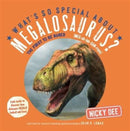 What's So Special About Megalosaurus?-9780993529368