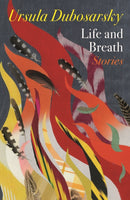 Life and Breath : Stories-9780993547386