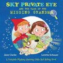 Sky Private Eye and the Case of the Missing Grandma : A Fairytale Mystery Starring Little Red Riding Hood-9780993553707