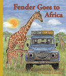 Fender Goes to Africa : 8th book in the Landy and Friends Series 8-9780993564543