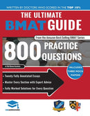 The Ultimate BMAT Guide: 800 Practice Questions : Fully Worked Solutions, Time Saving Techniques, Score Boosting Strategies, 12 Annotated Essays, 2018 Edition (BioMedical Admissions Test) UniAdmission-9780993571190