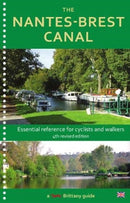 The Nantes-Brest Canal : a guide for walkers and cyclists-9780993581533