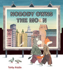Nobody Owns the Moon-9780994384195