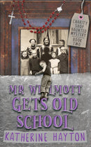 Mr Wilmott Gets Old School-9780995100749