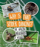 Why Is That Spider Dancing? : The Amazing Arachnids of Aotearoa-9780995133891