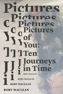 Pictures of You : Ten Journeys in Time-9780995185517