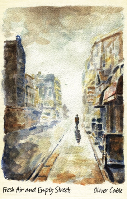 Fresh Air and Empty Streets-9780995450905