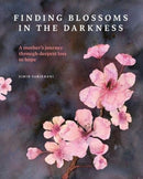 Finding Blossoms in the Darkness-9780995454644