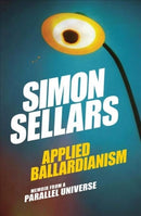 Applied Ballardianism : Memoir from a Parallel Universe-9780995455078