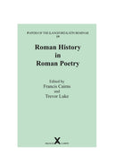 Roman History in Roman Poetry-9780995461246