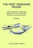 The West Yorkshire Moors : A hand-drawn guide to walking and exploring all of the county of West Yorkshire's open access moorland-9780995560970