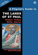 A Pilgrim's Guide to the Lands of St Paul : Greece, Turkey, Malta, Cyprus-9780995561519