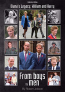 DIANA'S LEGACY: WILLIAM AND HARRY-9780995563070