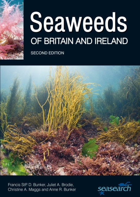 Seaweeds of Britain and Ireland – Second Edition