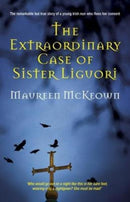The Extraordinary Case of Sister Liguori-9780995577503