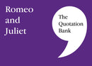 The Quotation Bank : Romeo and Juliet GCSE Revision and Study Guide for English Literature 9-1-9780995608610