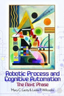 Robotic Process and Cognitive Automation: The Next Phase-9780995682016