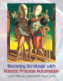 Becoming Strategic with Robotic Process Automation-9780995682054