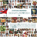 Charitable Bookings Signature Dish UK : Volume 1 001-250-9780995711617