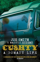 Cushty : A Romany Life-9780995721753
