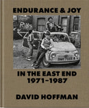 Endurance & Joy in the East End 1971-87-9780995740174