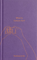 What Is Culture For?-9780995753532