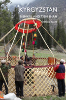 Kyrgyzstan : Bishkek and Tien Shan-9780995768079