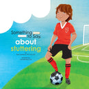 Something to Say about Stuttering-9780995921641
