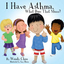 I Have Asthma, What Does That Mean?-9780996237604