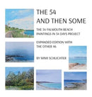 The 54 - And Then Some : The 54 Falmouth Beach Paintings in 54 Days Project, expanded edition with The Other 46-9780996330855