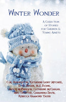 Winter Wonder : A Collection of Stories for Children & Young Adults-9780996430449
