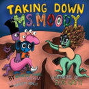 Taking Down Ms. Moody-9780996927420