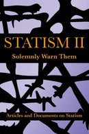 Statism II : Solemnly Warn Them-9780997249019